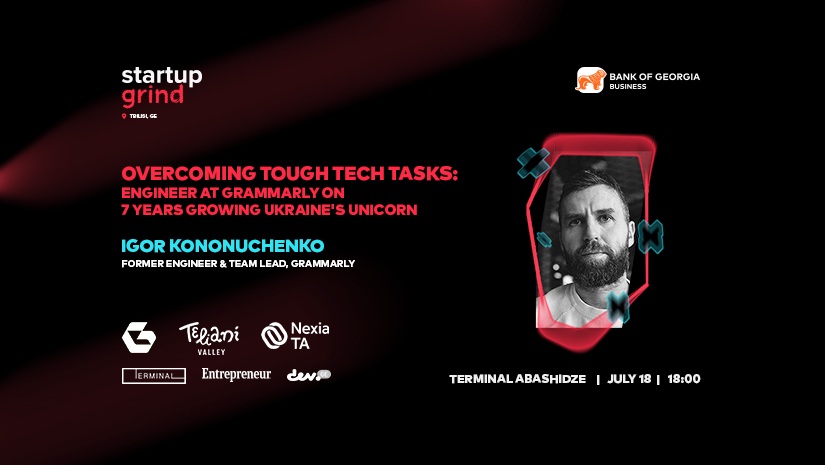 “საქართველოს ბანკის” მხარდაჭერით, Startup Grind Tbilisi-ის ღონისძიებაზე Grammarly-ის წარმომადგენელი გამოცდილებას გააზიარებს