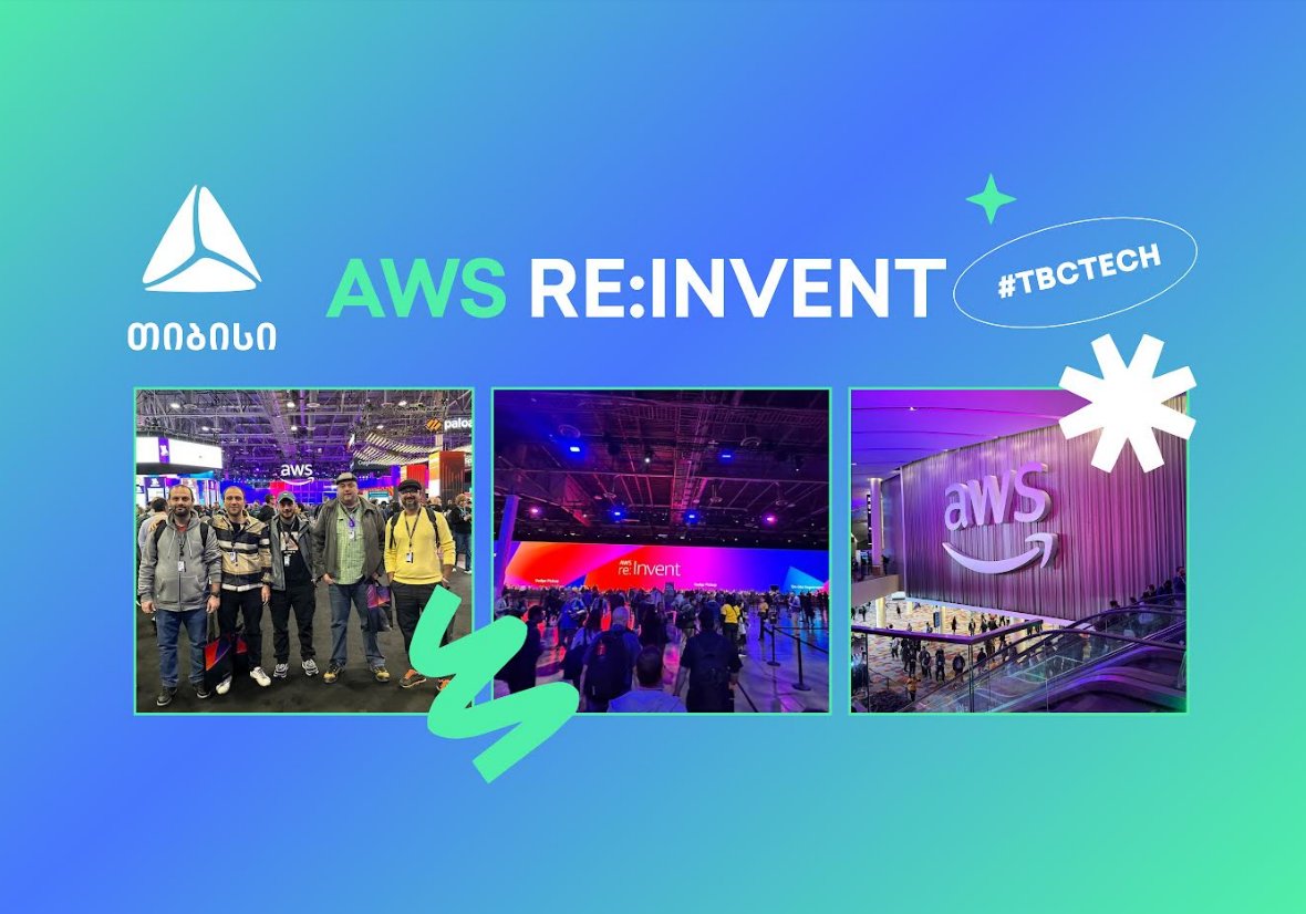 თიბისელები ღრუბლოვან ტექნოლოგიებზე ყველაზე მასშტაბურ კონფერენციას AWS re:Invent-ს დაესწრნენ